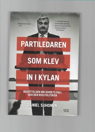 Partiledaren som klev in i kylan av Suhonen Daniel