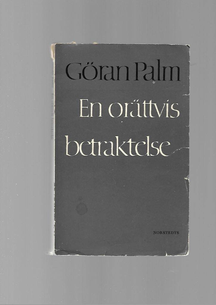 En orättvis betraktelse  - av  Palm Göran