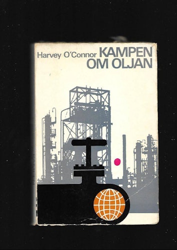 Kampen om oljan  av O´Connor Harvey
