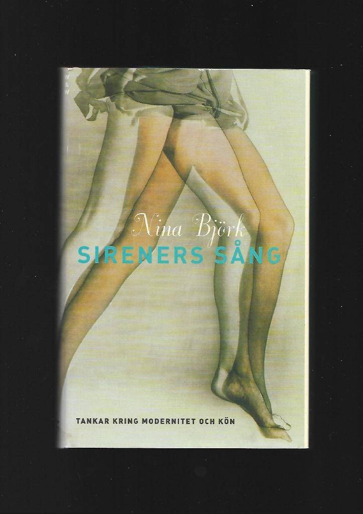 Sireners sång. Tankar kring modernitet och kön av Björk Nina