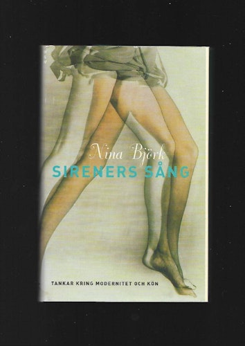Sireners sång. Tankar kring modernitet och kön av Björk Nina