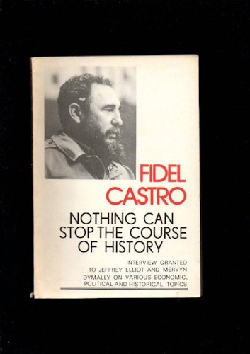 Nothing can stop the course of history. Interview granted to jeffrey Elliot and Mervin Dymally on various economic, political and historical topics av Elliot Jeffrey & Dymally mervyn