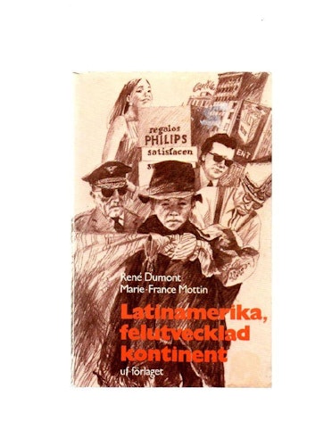 Latinamerika, felutvecklad kontinent av Dumont René - Mottin Marie-France