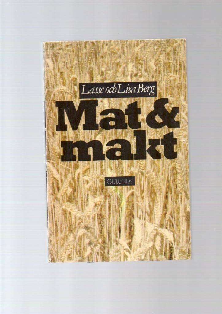 Mat och makt av Berg Lasse & Lisa