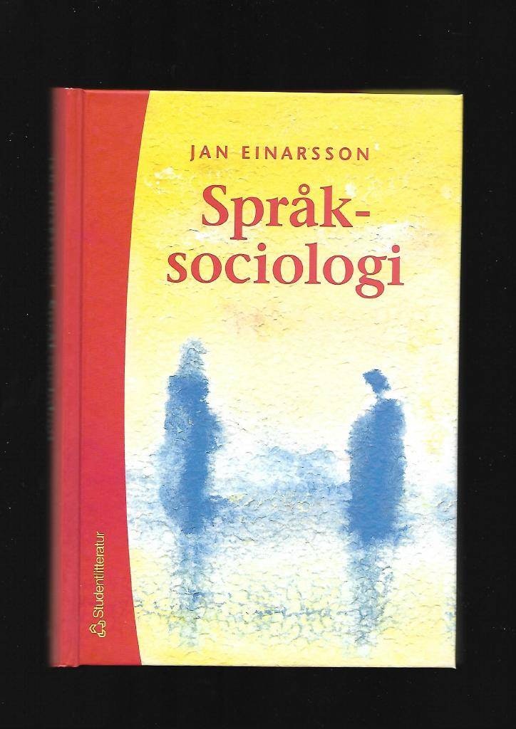 Språksociologi av Einarsson Jan