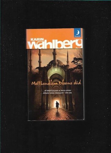 Matthandlare Olssons död av Wahlberg, Karin