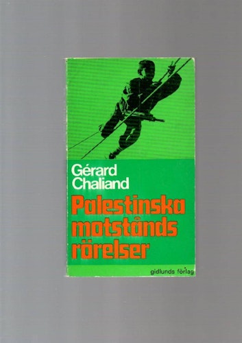 Palestinska motståndsrörelser av Chaliand Gérard