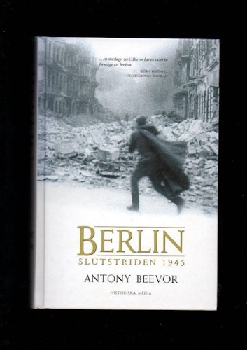 Berlin. Slutstriden 1945 av Beevor Anthony