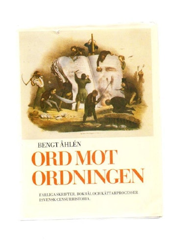 Ord mot ordningen av Åhlén Bengt