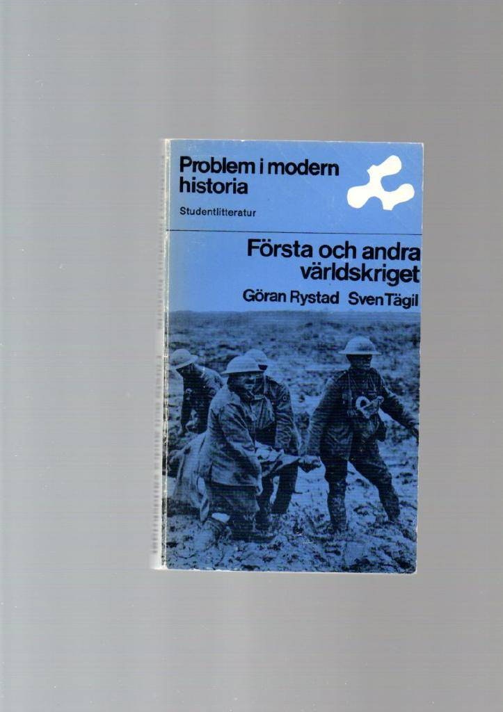 Första och andra världskriget av Rystad & Tägil