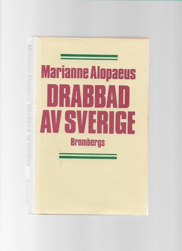 Drabbad av Sverige av Alopaeus, Marianne