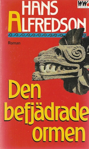 Den befjädrade ormen : en roman om indianer och vita av Alfredson, Hans