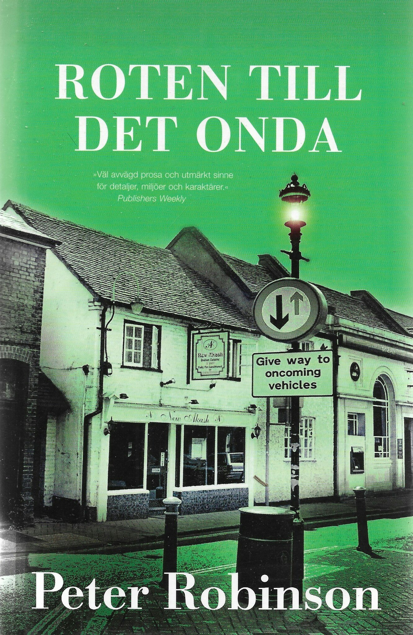 Roten till det onda av Robinson, Peter