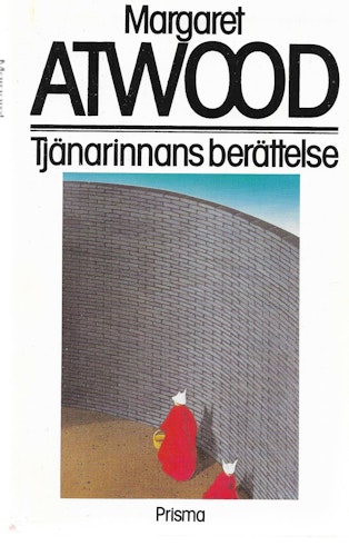 Tjänarinnans berättelse av Atwood, Margaret
