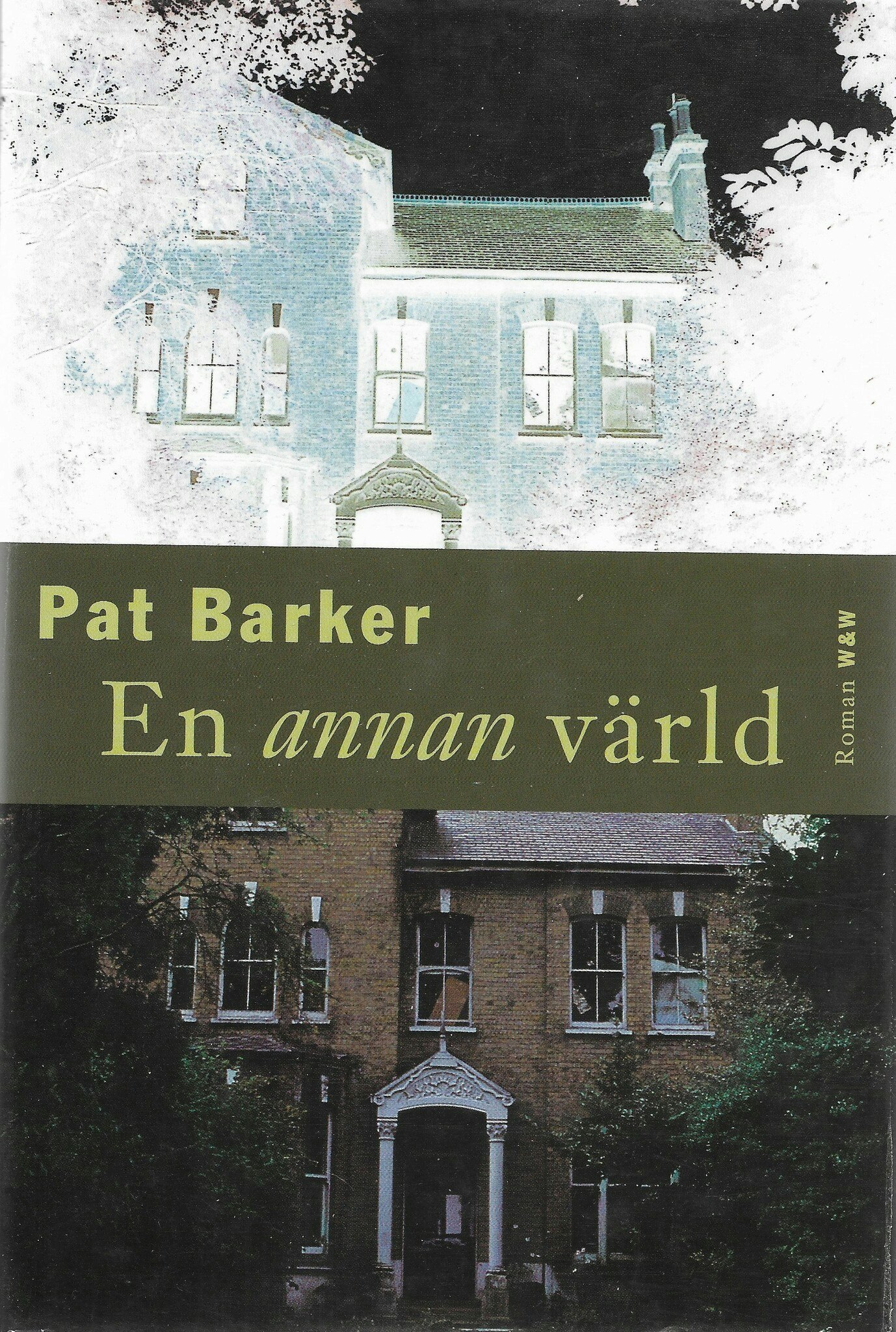 En annan värld av Barker, Pat
