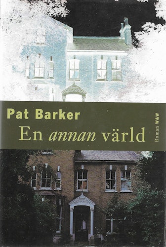 En annan värld av Barker, Pat