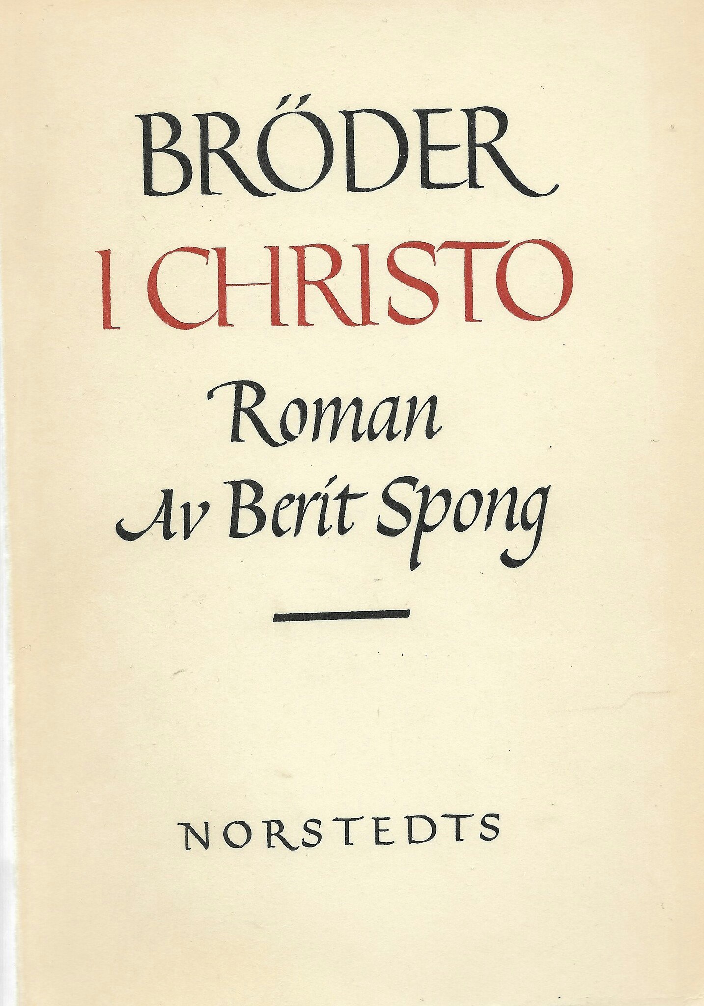 Bröder i Christo av Spong Berit