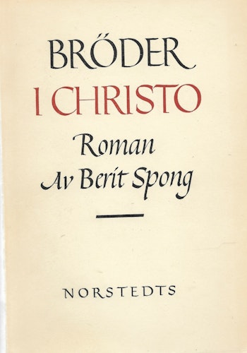 Bröder i Christo av Spong Berit