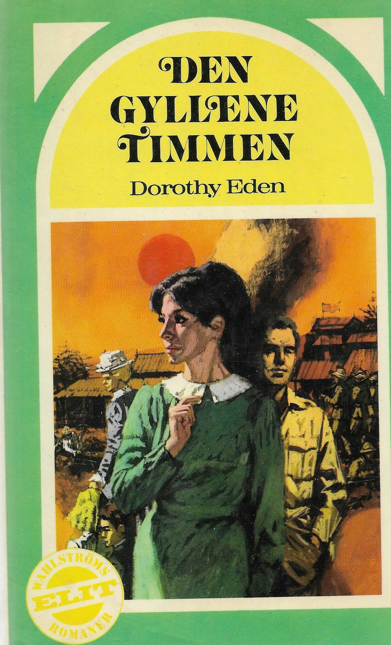 Den gyllene timmen av Eden Dorothy