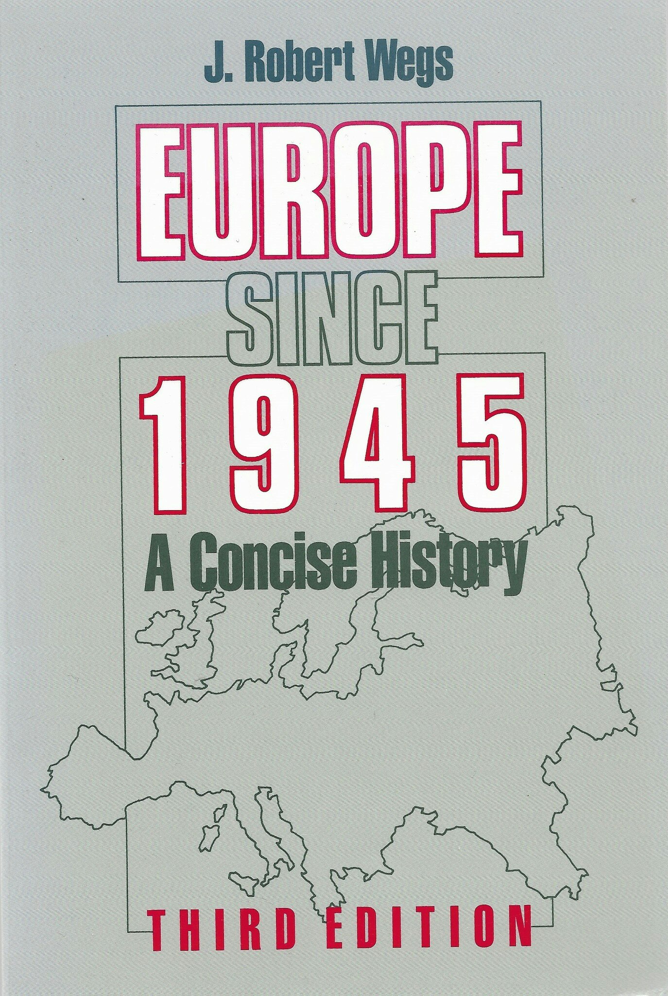 Europe since 1945 : a concise history av Wegs, J. Robert