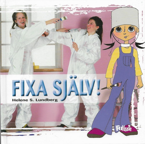Fixa själv! av Lundberg, Helene S. - Thoft-Sjöström, Lena