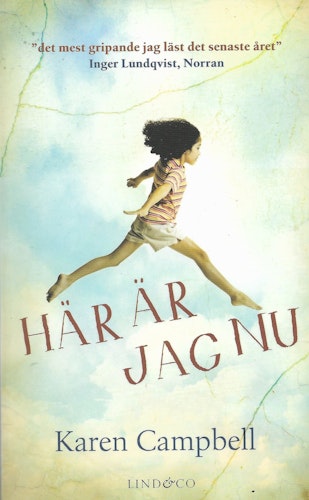 Här är jag nu av Karen Campbell