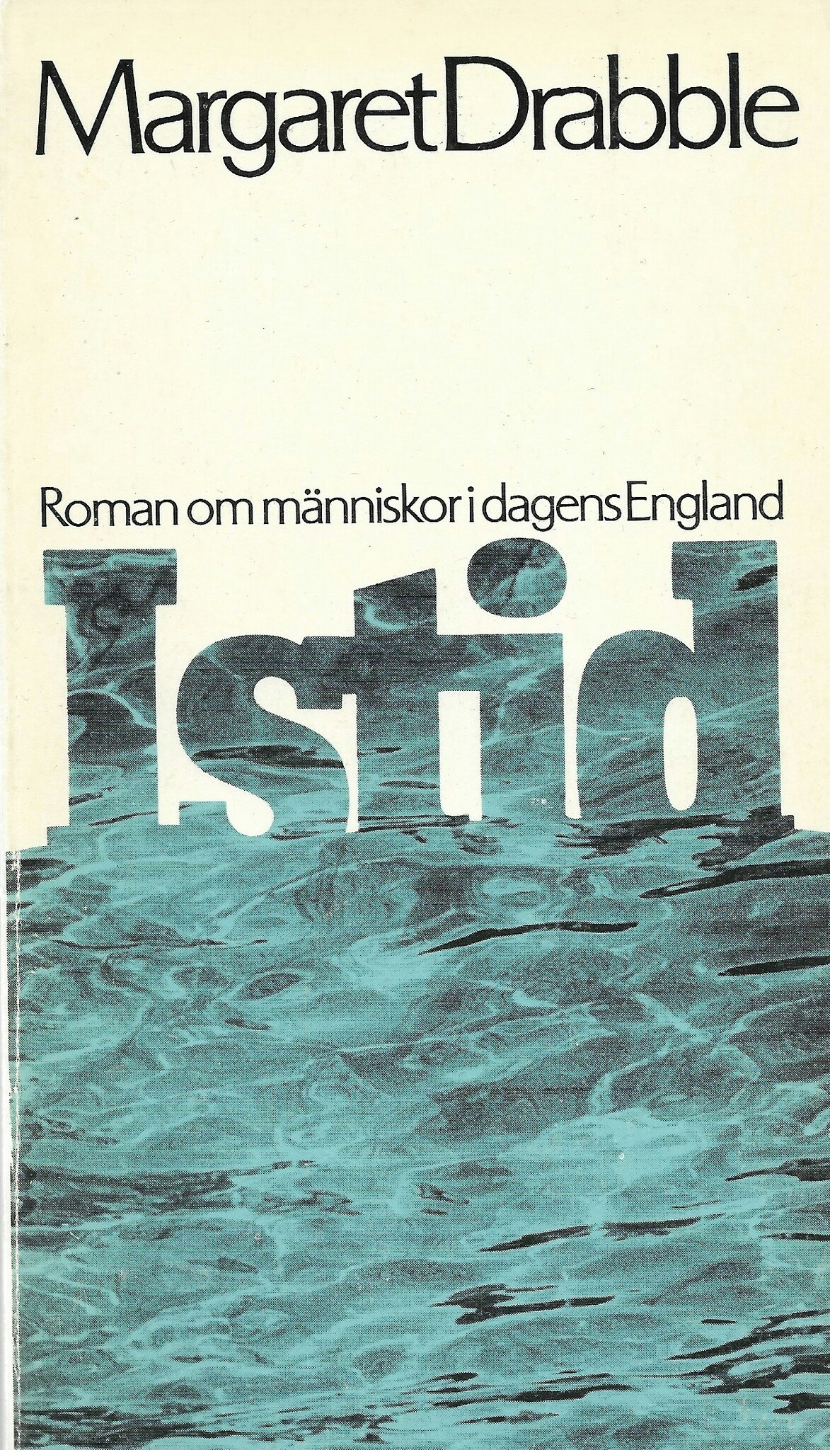 Istid av Drabble, Margaret