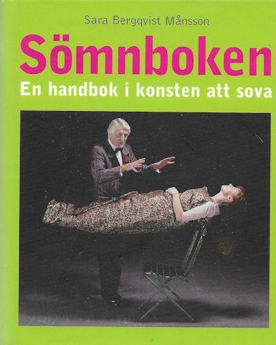 Sömnboken : en handbok i konsten att sova av Bergqvist Månsson, Sara