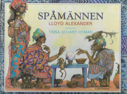 Spåmännen av Alexander, Lloyd - Schart Hyman, Trina