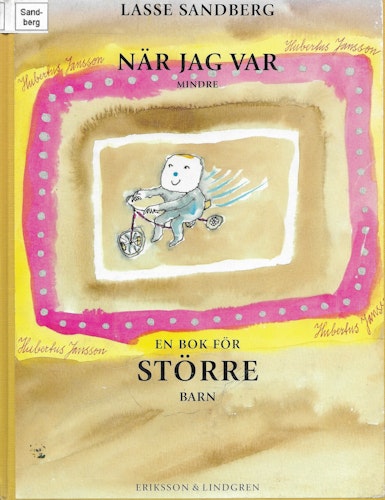 När jag var mindre : en bok för större barn av Sandberg, Lasse
