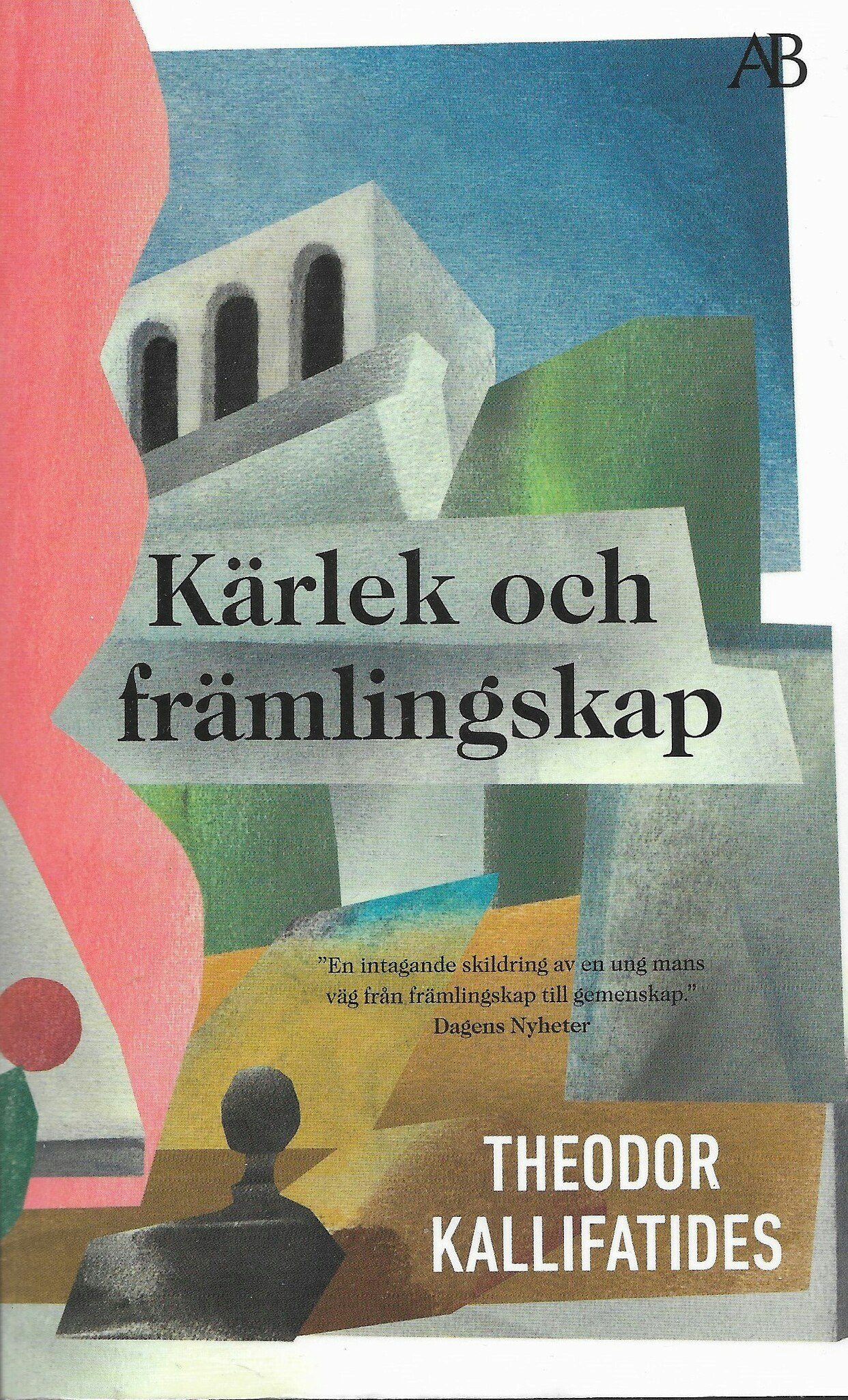 Kärlek och främlingskap av Kallifatides, Theodor