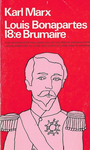 Louis Bonapartes 18:e Brumaire av Marx Karl