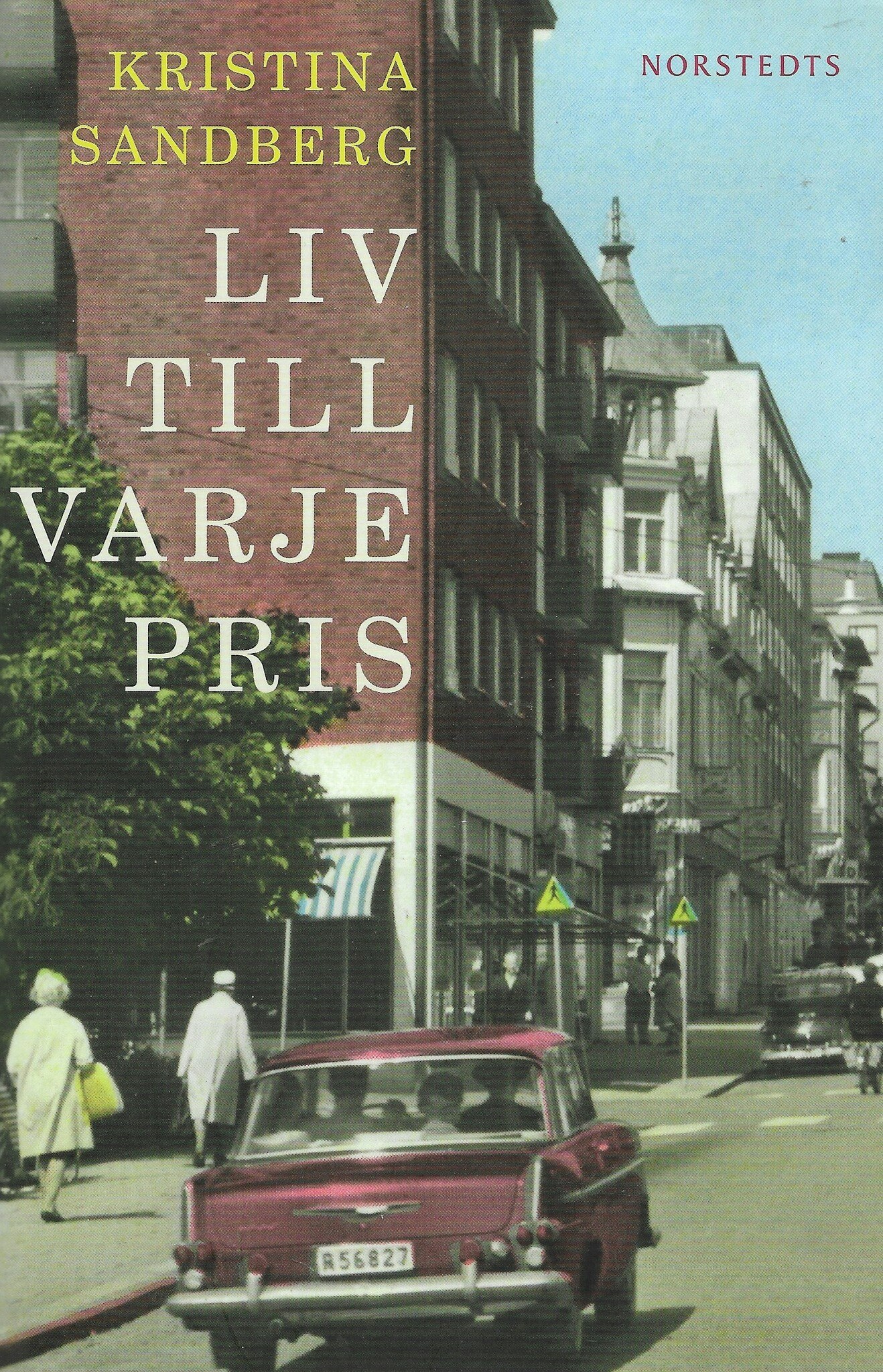 Liv till varje pris av Sandberg, Kristina