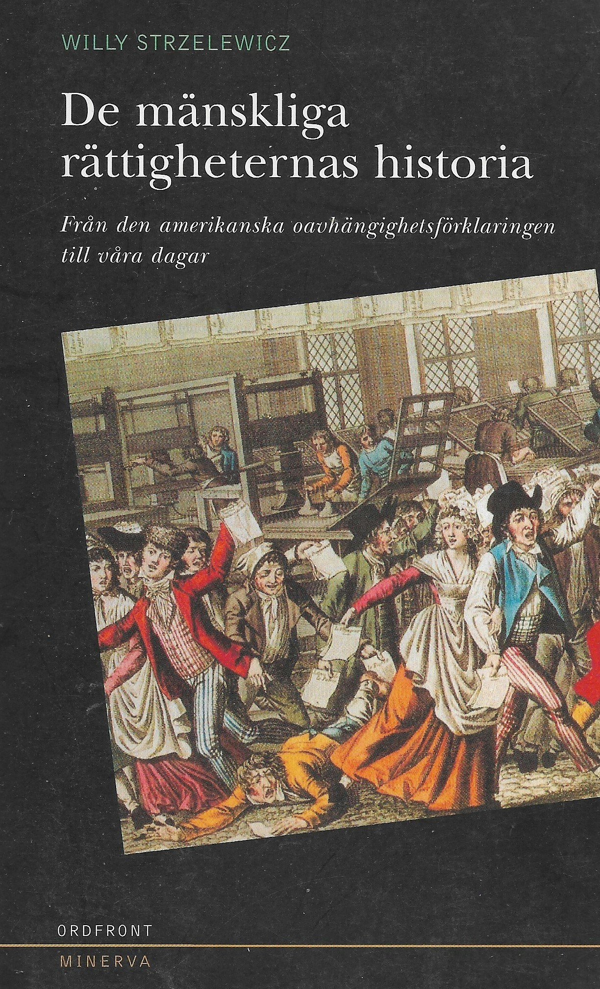 De mänskliga rättigheternas historia av Strzelewicz, Willy