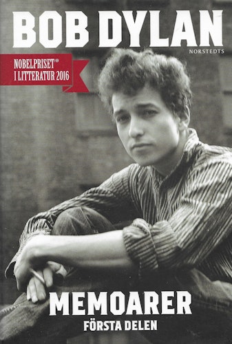 Memoarer. Första delen av Dylan, Bob
