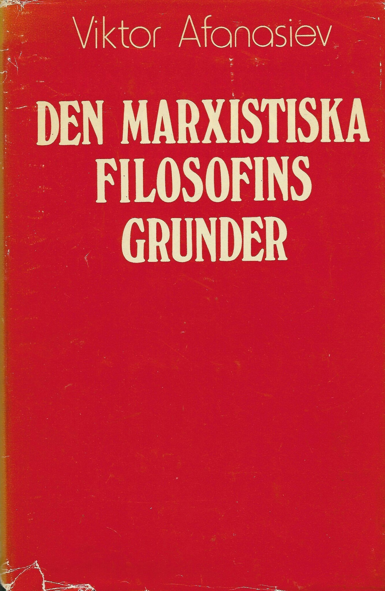 Den marxistiska filosofins grunder av Afanasʹev, Viktor Grigorʹevič
