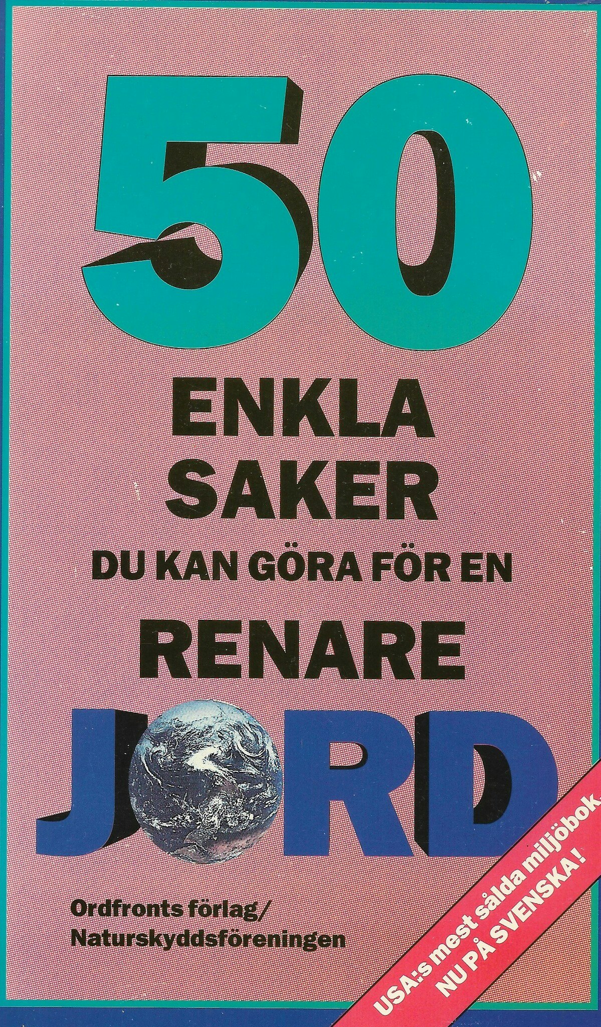 50 enkla saker du kan göra för en renare jord av Holm, Fredrik - Thunberg, Bo