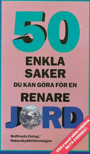 50 enkla saker du kan göra för en renare jord av Holm, Fredrik - Thunberg, Bo