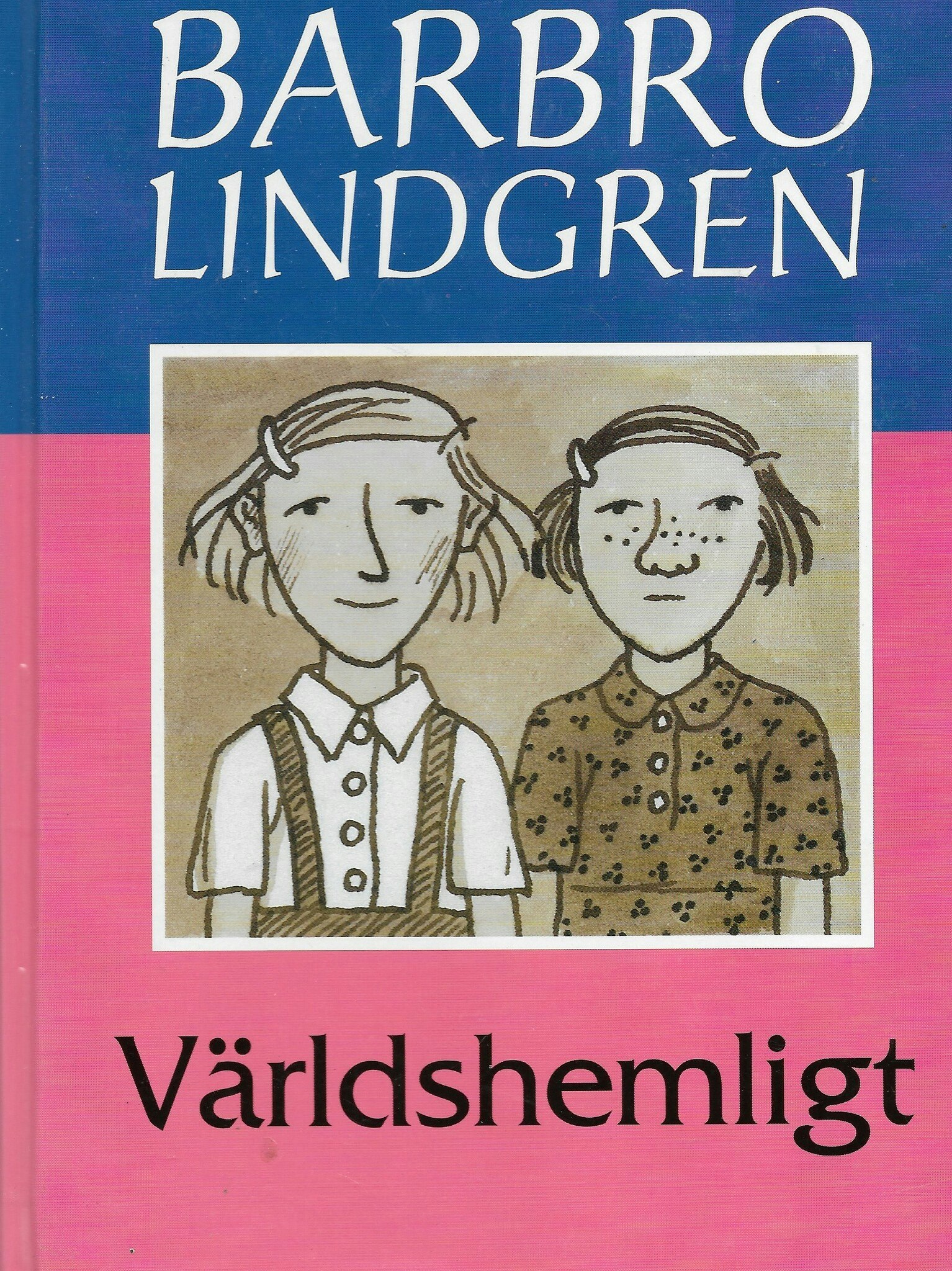 Världshemligt av Lindgren, Barbro