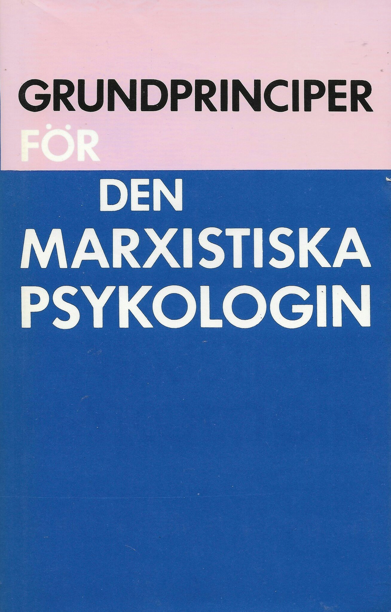 Grundprinciper för den marxistiska psykologin av Rubinštejn, Sergej Leonidovič