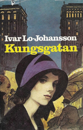 Kungsgatan av Lo-Johansson Ivar