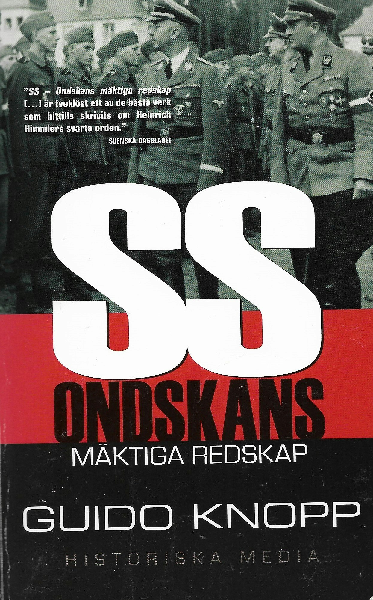 SS : ondskans mäktiga redskap av Guido Knopp
