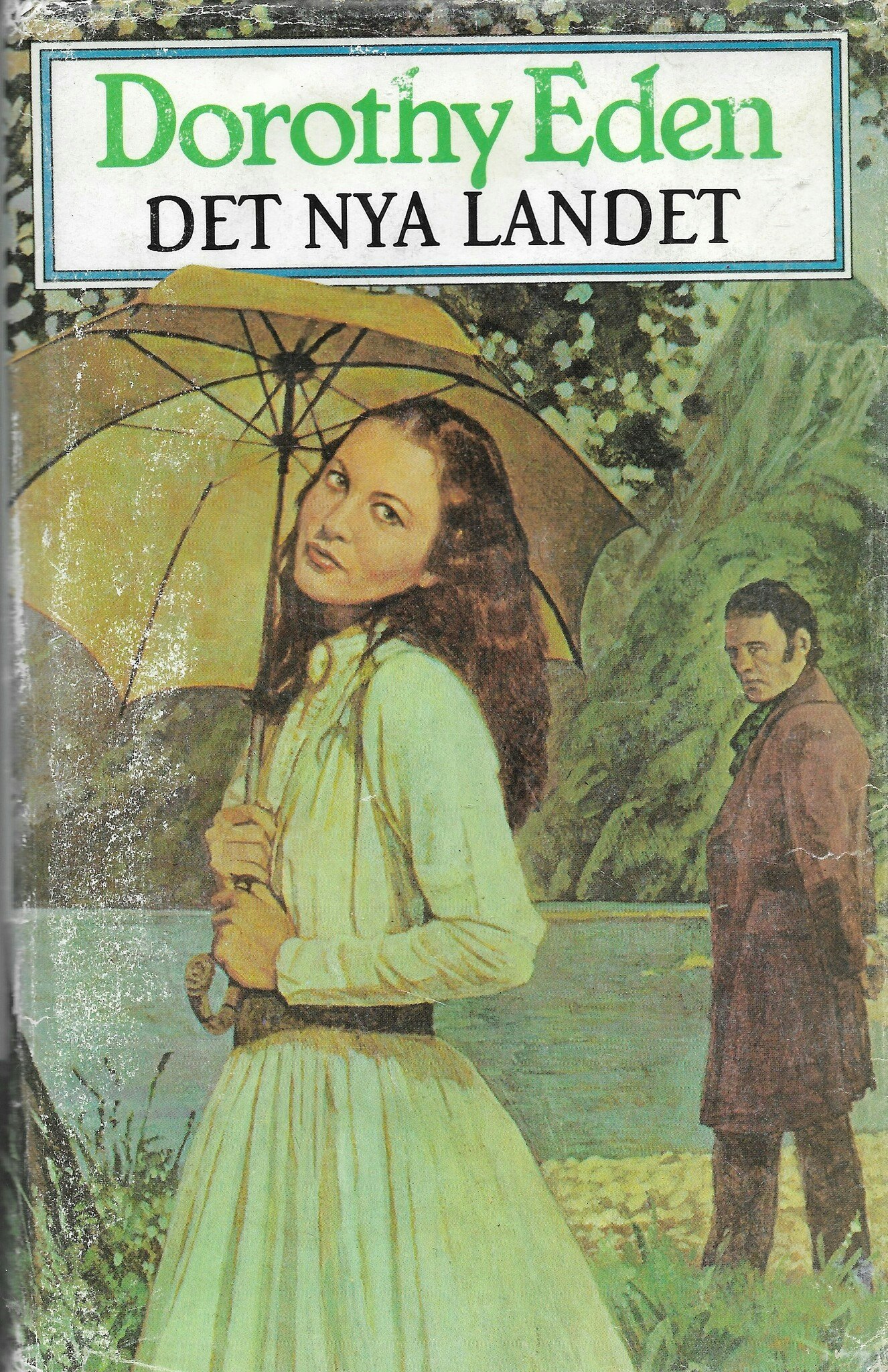 Det nya landet av Eden, Dorothy