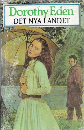 Det nya landet av Eden, Dorothy
