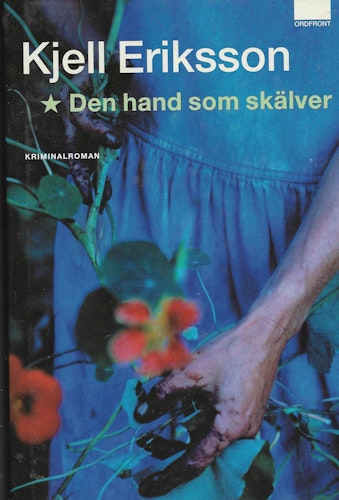 Den hand som skälver av Kjell Eriksson