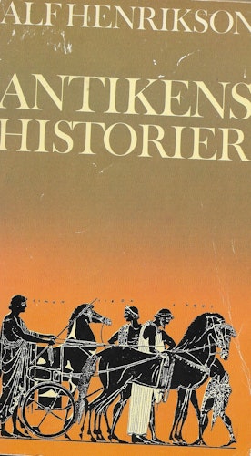 Antikens historier av Henrikson, Alf