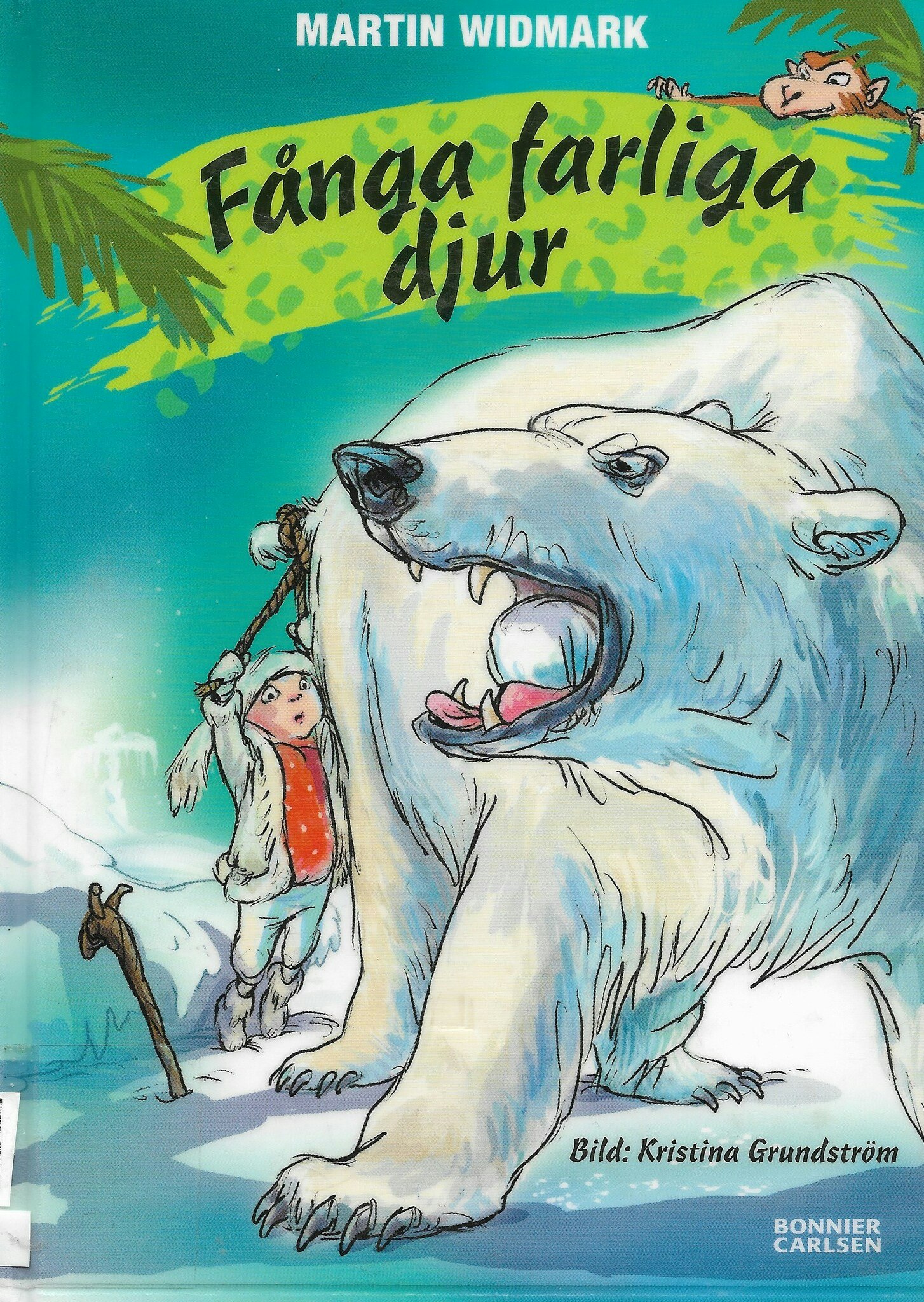 Fånga farliga djur av Widmark, Martin