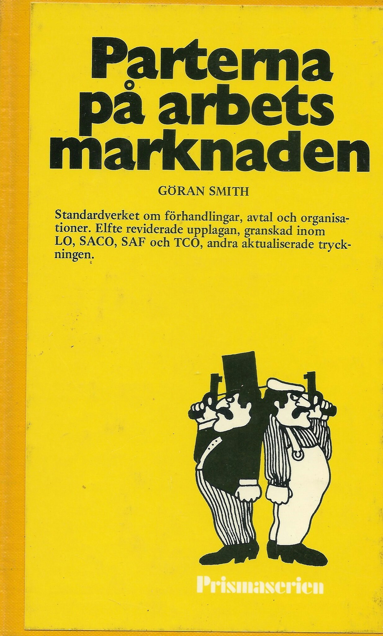 Parterna på arbetsmarknaden av Smith, Göran