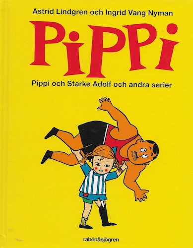 Pippi och Starke Adolf och andra serier av Lindgren, Astrid