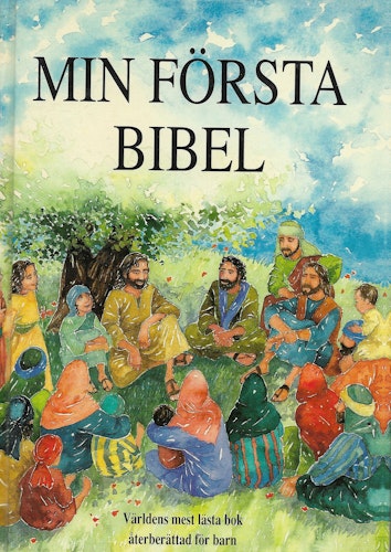 Min första bibel : berättelser ur Gamla och Nya testamentet av Alexander, Pat - Wiking, Philippa